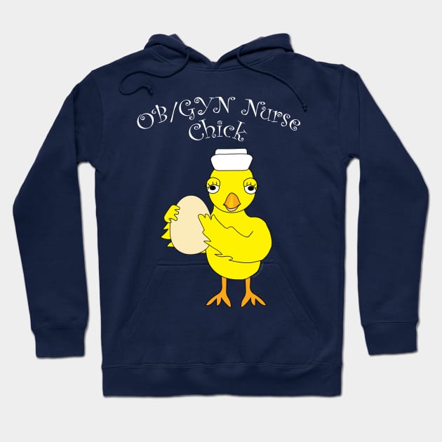 OB/GYN Nurse Chick White Text Hoodie by Barthol Graphics